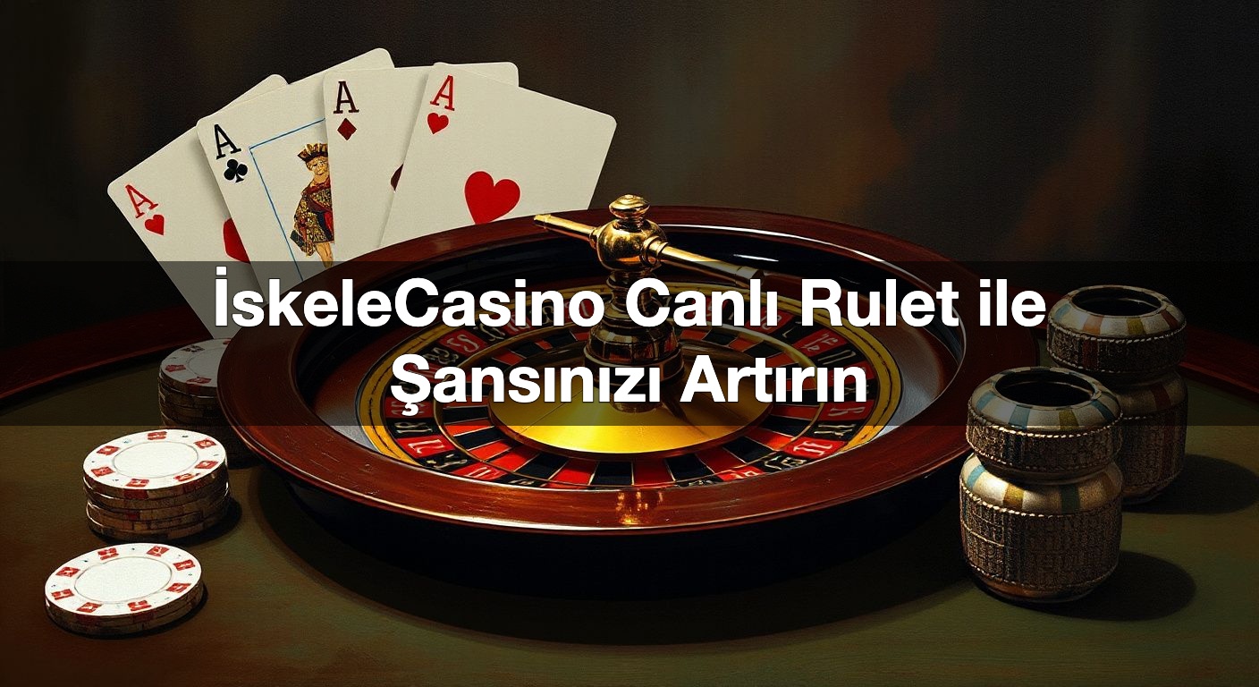 i skelecasino canl rulet ile ans n z art r n 1791848612487
